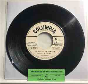 The Animals - The House Of The Rising Sun / Talkin' About You