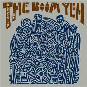 The Boom Yeh - Darkstar