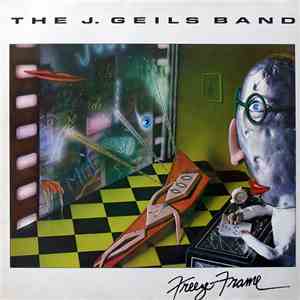 The J. Geils Band - Freeze-Frame