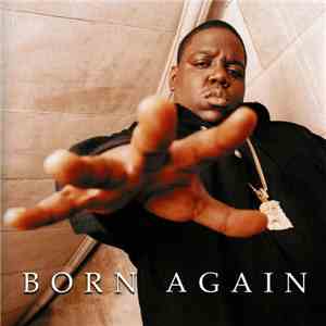 The Notorious B.I.G. - Born Again