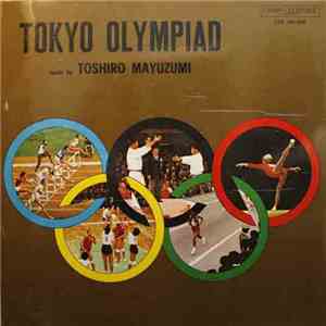 Toshiro Mayuzumi - Tokyo Olympiad