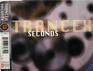 Trancex - Seconds