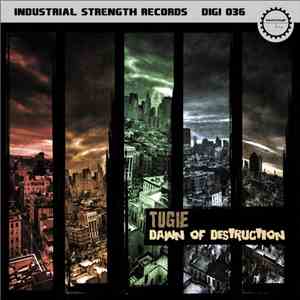 Tugie - Dawn Of Destruction