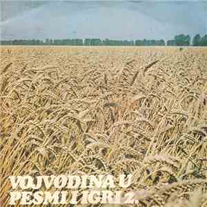 Various - Vojvodina U Pesmi I Igri 2.