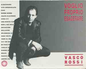 Vasco Rossi - Voglio Proprio Esagerare