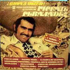 Vicente Fernandez - ¿Gusta Usted? Joyas Rancheras Al Estilo De Vincente Fer ...
