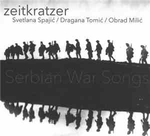 Zeitkratzer, Svetlana Spajić / Dragana Tomić / Obrad Milić - Serbian War So ...