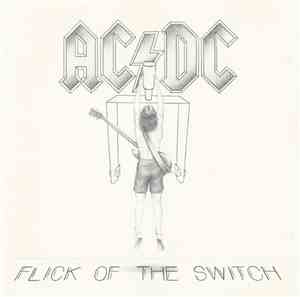 AC/DC - Flick Of The Switch