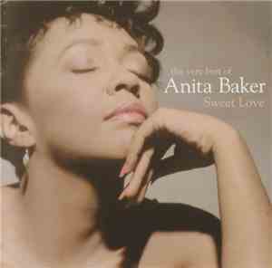 Anita Baker - Sweet Love (The Very Best Of Anita Baker)