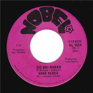 Anne Renee - Dis Moi Maman / Puisqu'il Faut Se Quitter