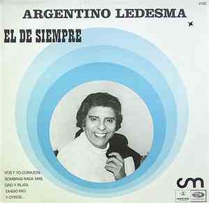 Argentino Ledesma - El De Siempre