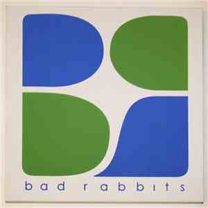 Bad Rabbits - Stick Up Kids
