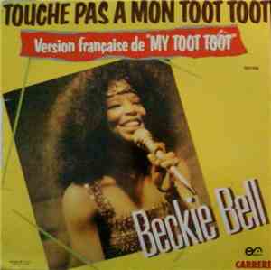 Beckie Bell - Touche Pas A Mon Toot Toot