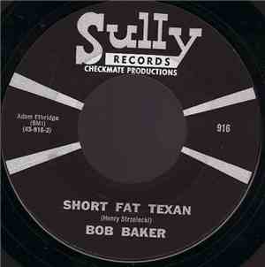 Bob Baker  - Sazurak / Short Fat Texan
