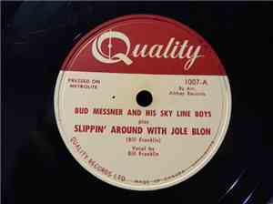 Bud Messner & His Sky Line Boys - Slippin' Around With Jole Blon / I Died A ...