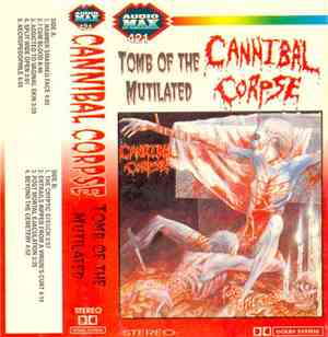 Cannibal Corpse - Tomb Of The Mutilated