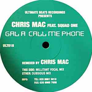 Chris Mac Feat. Squad One - Gal A Call Me Phone