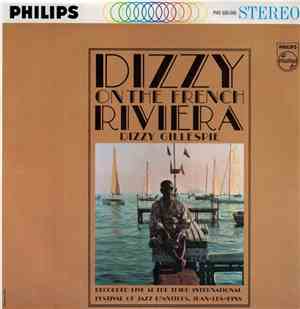 Dizzy Gillespie - Dizzy On The French Riviera