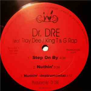 Dr. Dre - Step On By / Nuthin' / Roll Chronic