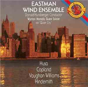 Eastman Wind Ensemble, Donald Hunsberger, Wynton Marsalis - Husa, Copland,  ...