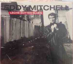 Eddy Mitchell - Lèche-bottes Blues