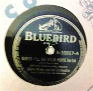 Glenn Miller And His Orchestra - Guess I'll Go Back Home / Slip Horn Jive