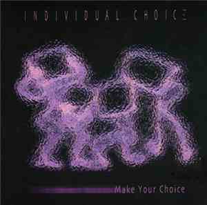 Individual Choice - Make Your Choice
