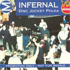 Infernal - Disc Jockey Polka