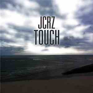 JCRZ - Touch E.P.