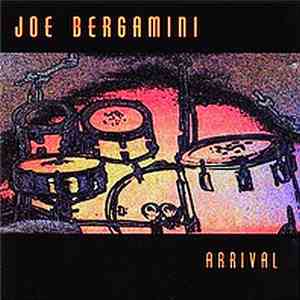 Joe Bergamini - Arrival