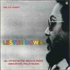 Lester Bowie - The 5th Power