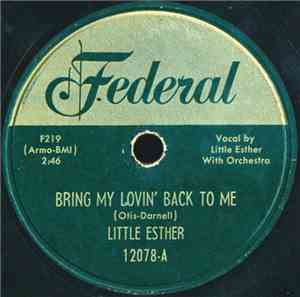 Little Esther - Bring My Lovin' Back To Me / Aged And Mellow
