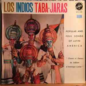 Los Indios Taba-Jaras - Popular And Folk Songs Of Latin America