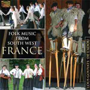 Lous Gouyats De L'Adou - Folk Music From South West France