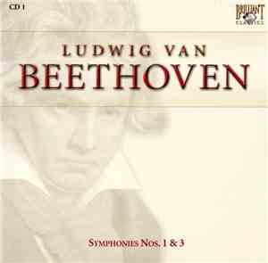 Ludwig Van Beethoven - Symphonies Nos. 1 & 3