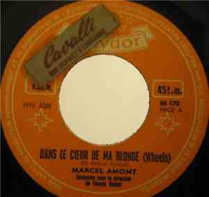Marcel Amont - Dans Le Coeur De Ma Blonde