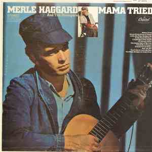 Merle Haggard And The Strangers - Mama Tried