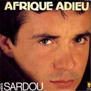 Michel Sardou - Afrique Adieu