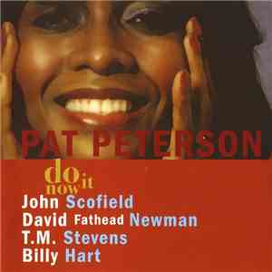 Pat Peterson - Do It Now