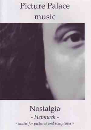 Picture Palace Music - Nostalgia - Music For Pictures And Sculptures