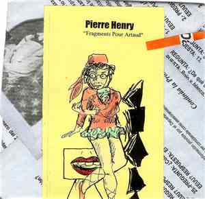 Pierre Henry - Fragments Pour Artaud