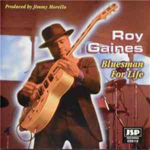 Roy Gaines - Bluesman For Life