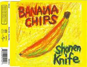Shonen Knife - Banana Chips
