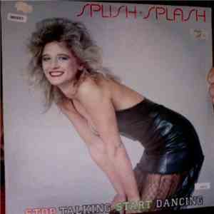 Splish Splash - Stop Talking, Start Dancing