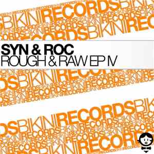 Syn & Roc - Rough & Raw E.P. Part IV