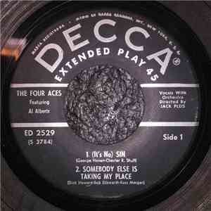 The Four Aces - Have You Ever Been Lonely, There I've Said It Again/(It's No)Sin, Somebody Else Is Taking My Place