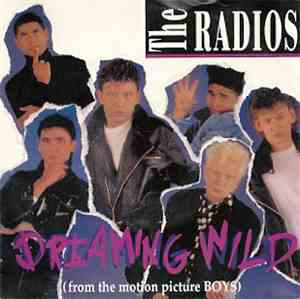 The Radios - Dreaming Wild