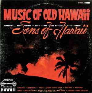 The Sons Of Hawaii - Music Of Old Hawaii