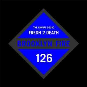 The Vandal Squad - Fresh 2 Death
