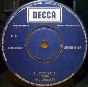 The Zombies - I Love You / Gotta Get A Hold On Myself